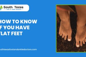 How to Know If You Have Flat Feet